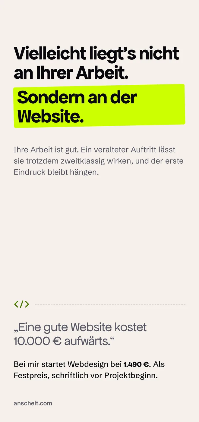 Klappflyer von Anscheit Digital, mittlere Innenseite mit dem Satz „Vielleicht liegt’s nicht an Ihrer Arbeit, sondern an der Website" und dem Einstiegspreis für Webdesign