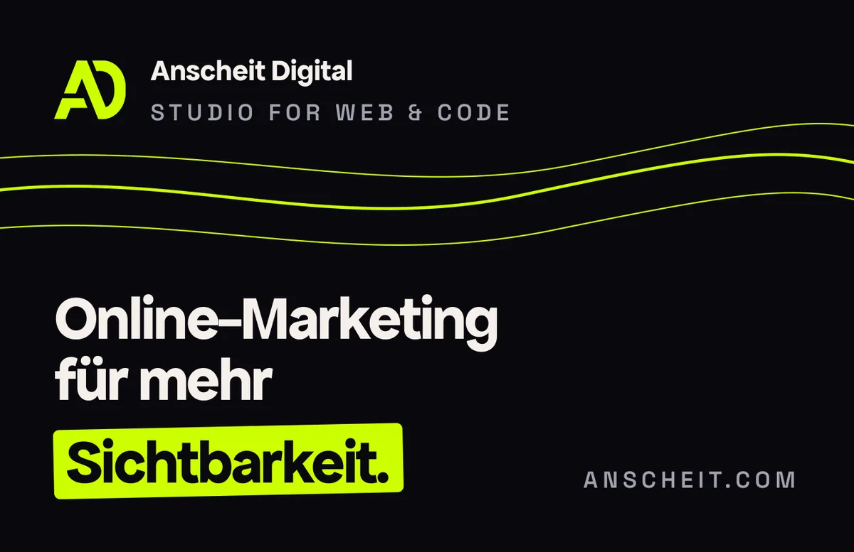 Visitenkarte von Anscheit Digital, dunkle Vorderseite mit Logo, der Zeile „Studio for Web & Code" und dem Satz „Online-Marketing für mehr Sichtbarkeit."